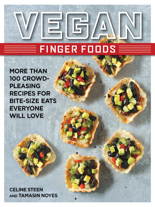 Title details for Vegan Finger Foods by Celine Steen - Available